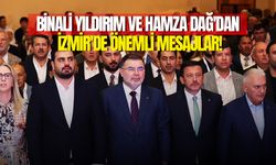 Binali Yıldırım ve Hamza Dağ’dan İzmir’de önemli mesajlar!