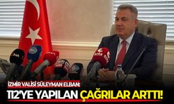 Elban asayiş raporlarını paylaştı: 112'ye yapılan çağrılar arttı!