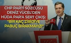 CHP Parti Sözcüsü Deniz Yücel’den HÜDA PAR’a sert çıkış: “Bir kaç zibidiye pabuç bırakmayız!”