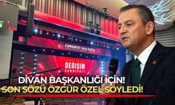 Divan Başkanlığı'nda son sözü Özgür Özel söyledi! Kurultay Gökan Zeybek'e emanet!