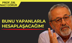 Ünlü deprem bilimci Prof. Dr. Naci Görür: Bunu yapanlarla hesaplaşacağım!