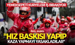 Yemeksepeti kuryeleri iş bırakıyor: "Hız baskısı yapıp, kaza yapmayı yasakladılar"