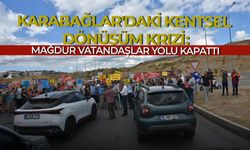 Karabağlar'da kentsel dönüşüm krizi: Mağdur vatandaşlar yolu kapattı!