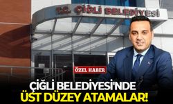 Çiğli Belediyesi'nde üst düzey atamalar!