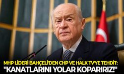 MHP lideri Bahçeli'den CHP ve Halk TV'ye tehdit: "Kanatlarını yolar koparırız!"