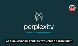 Arama Motoru Perplexity Nedir? Sahibi Kim?