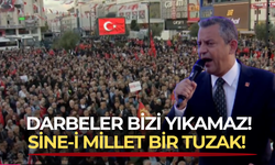 CHP lideri Özgür Özel 'darbeler bizi yıkamaz' dedi, 'Sine-Millet' çağrılarına ise kapıyı tamamen kapattı!