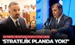 AK Partili Yıldız'dan Tugay'a 'Stad' çıkışı: "Stratejik planda yok!"