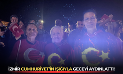 İzmir Cumhuriyet’in ışığıyla geceyi aydınlattı!