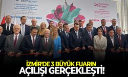 İzmir'e de 3 büyük fuarın açılışı gerçekleşti!