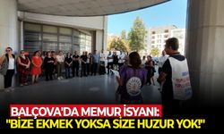 Balçova’da memur isyanı: “Bize ekmek yoksa size huzur yok!”