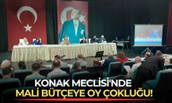 Konak Meclisi'nde bütçeye oy çokluğu!