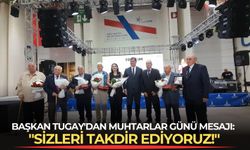 Başkan Tugay’dan muhtarlar günü mesajı: “Sizleri takdir ediyoruz!”