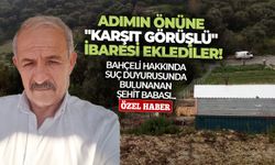 Bahçeli hakkında suç duyurusunda bulunanan şehit babası: Adımı "Karşıt görüşlü" diye etiketlediler!