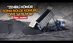 "Zehirli kömür, Soma Bölge Kömürü diye satılıyor"