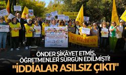 ÖNDER şikâyet etmiş, öğretmenler sürgün edilmişti! "İddialar asılsız çıktı"