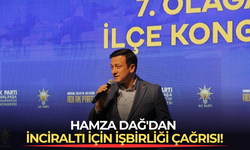 Hamza Dağ'dan İnciraltı için işbirliği çağrısı!