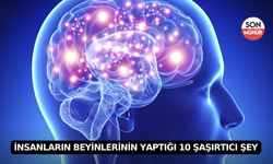 İnsanların Beyinlerinin Yaptığı 10 Şaşırtıcı Şey