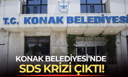 Konak Belediyesi’nde SDS krizi çıktı!