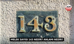 Melek Sayısı 143 Nedir? Anlamı Nedir?