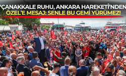 'Çanakkale Ruhu, Ankara Hareketi' düğmeye bastı! Özgür Özel'le bu gemi yürümez!