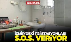 İzmir’deki 112 istasyonları S.O.S. veriyor