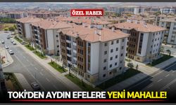 Toki'den Aydın Efeler’e yeni mahalle