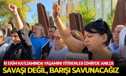 10 Ekim katliamında yaşamını yitirenler İzmir'de anıldı: Savaşı değil, barışı savunacağız