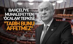 Bahçeli'ye muhalefetten 'Öcalan' tepkisi: "Tarih bunu affetmez"