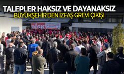 Büyükşehir'den İZFAŞ grevi çıkışı: Talepler haksız ve dayanaksız