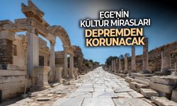 Ege’nin kültür mirasları depremden korunacak