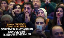 Bakan Tekin’den atama açıklaması: Öğretmen adaylarının duygularını istismar etmesinler