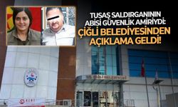 TUSAŞ saldırganının abisi güvenlik amiriydi: Çiğli Belediyesinden açıklama geldi!