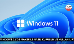 Windows 11'de Makefile Nasıl Kurulur ve Kullanılır?