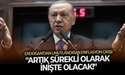 Cumhurbaşkanı Erdoğan'dan umutlandıran enflasyon çıkışı: "Artık sürekli olarak inişte olacak!"