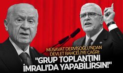 Müsavat Dervişoğlu'ndan Devlet Bahçeli'ye çağrı: "Grup toplantını İmralı'da yapabilirsin!"