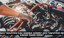 Akü takviyesi kaç dakika sürer? Akü takviyesi ne kadar idare eder?