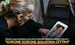 Böcek ilaçlamasında hayatını kaybeden bebeğin annesi konuştu: ''Sürüne sürüne balkona gittim!''