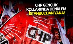 CHP Gençlik Kolları'nda denklem İstanbul'dan yana!