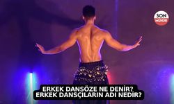 Erkek dansöze ne denir? Erkek dansçıların adı nedir?