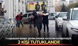 Konak'ta 1 yaşındaki bebek zehirlenerek hayatını kaybetmişti: 2 kişi tutuklandı!