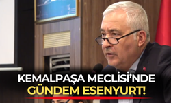 Kemalpaşa Meclisi'nde Mehmet Türkmen'e yetki! Kardeş kent önerisi iptal! Esenyurt tartışması tam gaz!