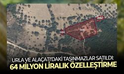 Urla ve Alaçatı’daki taşınmazlar satıldı: 64 milyon liralık özelleştirme