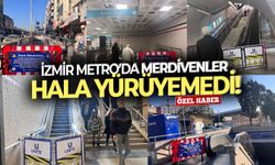 İzmir Metro’da merdivenler hala yürüyemedi!