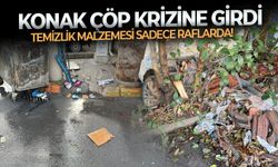 Konak çöp krizine girdi, temizlik malzemesi sadece raflarda!