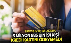 Türkiye borç batağında: 3 milyon 885 bin 191 kişi kredi kartını ödeyemedi