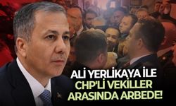 SON DAKİKA | Ali Yerlikaya ile CHP'li vekiller arasında arbede!