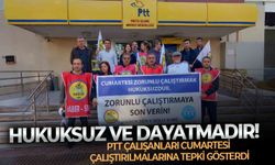 PTT çalışanları Cumartesi çalıştırılmalarına tepki gösterdi: Hukuksuz ve dayatmadır!