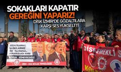 DİSK İzmir’de gözaltılara karşı ses yükselti: Sokakları kapatır gereğini yaparız!