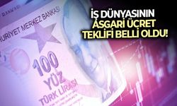 İş dünyasının asgari ücret teklifi belli oldu!